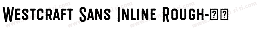 Westcraft Sans Inline Rough字体转换
